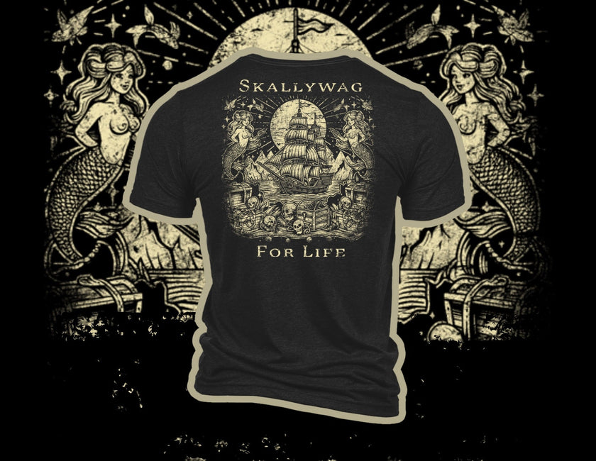 Skallywag For Life T-Shirt